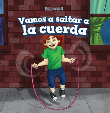 Vamos a saltar a la cuerda (Let's Jump Rope) (Spanish Edition) by Andrew Law, Eida de la Vega, 9781538327012