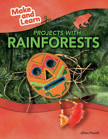 Projects with Rainforests by Jillian Powell, 9781477771662