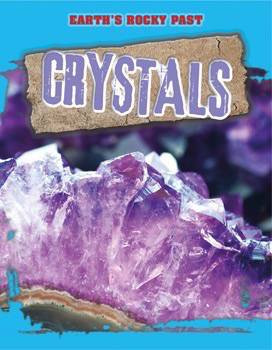 Crystals - 9781499408331 by Richard Spilsbury, 9781499408331