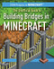 The Unofficial Guide to Building Bridges in Minecraft® - 9781538337042 by Ryan Nagelhout, 9781538337042