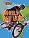 Wheels and Axles by Louise Spilsbury, 9781538337707