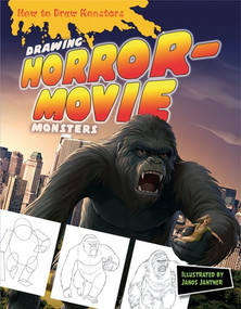 Drawing Horror-Movie Monsters by Janos Jantner, 9781477703380