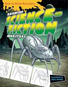 Drawing Science-Fiction Monsters by Janos Jantner, 9781477703427