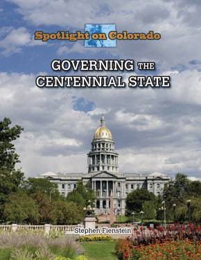 Governing the Centennial State by Stephen Feinstein, 9781499415131