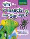 Why Do Insects Have Six Legs? (And Other Questions About Evolution and Classification) by Pat Jacobs, 9781499432077