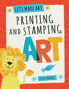 Printing and Stamping Art by Susie Brooks, 9781538323182