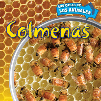 Colmenas (Inside Beehives) by Matthew Bates, 9781499406085
