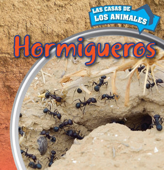 Hormigueros (Inside Anthills) by Henry Abbot, 9781499405958
