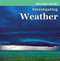 Investigating Weather by Miriam Coleman, 9781477759592