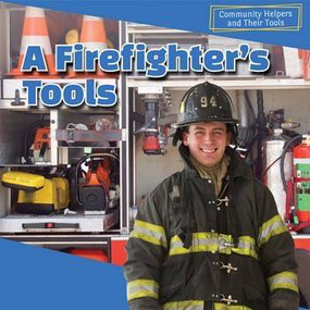 A Firefighter's Tools by Devon McKinney, 9781499408409