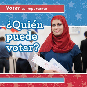 ¿Quién puede votar? (Who Can Vote?) (Spanish Edition) by Kristen Rajczak Nelson, Ana Maria Garcia, 9781538333365
