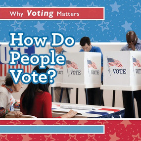 How Do People Vote? by Kristen Rajczak Nelson, 9781538330098