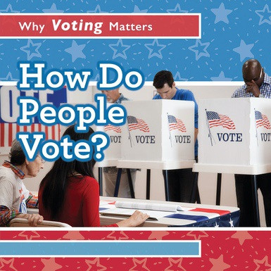 How Do People Vote? by Kristen Rajczak Nelson, 9781538330098