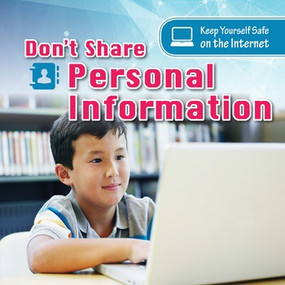 Don't Share Personal Information by Karen McMichael, 9781538325773