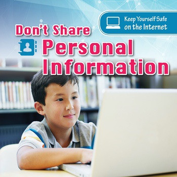 Don't Share Personal Information by Karen McMichael, 9781538325773