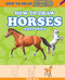 How to Draw Horses and Ponies by Peter Gray, 9781477714171