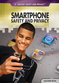 Smartphone Safety and Privacy by Dale-Marie Bryan, 9781448895861