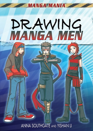 Drawing Manga Men by Anna Southgate, Yishan Li, 9781448892617