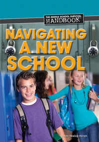 Navigating a New School by Terry Teague Meyer, 9781448883196
