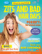 How to Survive Zits and Bad Hair Days by Lisa Miles, Xanna Eve Chown, 9781477707241