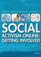 Social Activism Online (Getting Involved) by Joe Greek, 9781477776575