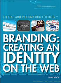 Branding (Creating an Identity on the Web) by Susan Meyer, 9781477776490