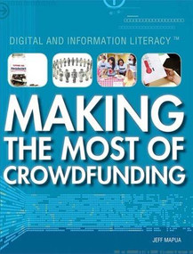 Making the Most of Crowdfunding by Jeff Mapua, 9781477779439