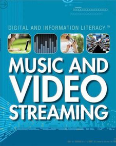 Music and Video Streaming by Carla Mooney, 9781499437690