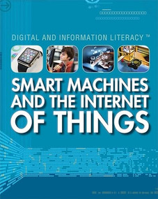 Smart Machines and the Internet of Things by Ryan Nagelhout, 9781499437775