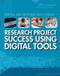Research Project Success Using Digital Tools by Pete Michalski, Henrietta M. Lily, 9781499437850