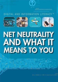 Net Neutrality and What It Means to You by Jeff Mapua, 9781499465112