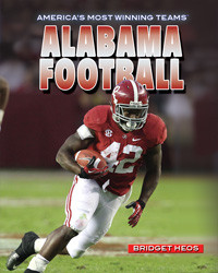 Alabama Football by Bridget Heos, 9781448894246