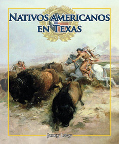 Nativos americanos en Texas (Native Americans in Texas) (Spanish Edition) by Janey Levy, 9781477750315