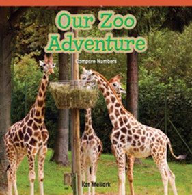 Our Zoo Adventure (Compare Numbers) by Kat Mellark, 9781477715994
