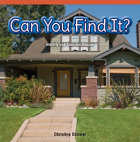 Can You Find It? (Identify and Describe Shapes) by Christine Schumer, 9781477716472