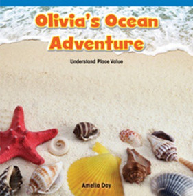 Olivia's Ocean Adventure (Understand Place Value) by Amelia Day, 9781477720370