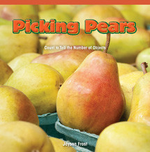Picking Pears (Count to Tell the Number of Objects) by Jayson Frost, 9781477716380