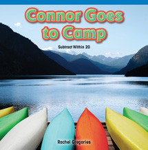 Connor Goes to Camp (Subtract Within 20) by Rachel Gregories, 9781477720851