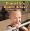 Danielle's Dance Class (Foundations for Multiplication) by Monica Phillipe, 9781477746455