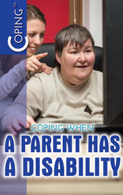 Coping When a Parent Has a Disability by Mary P. Donahue, Ph.D., 9781508178958