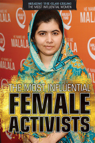 The Most Influential Female Activists by Erin Staley, 9781508179788