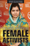 The Most Influential Female Activists by Erin Staley, 9781508179788