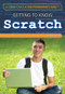 Getting to Know Scratch by Jeanne Nagle, 9781477776995