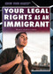 Your Legal Rights as an Immigrant by Marcia Amidon Lusted, 9781477786185