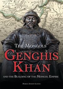 Genghis Khan and the Building of the Mongol Empire by Marcia Amidon Lusted, 9781499463507
