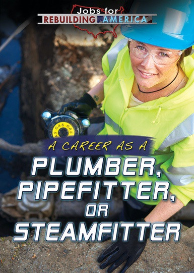 A Career as a Plumber, Pipefitter, or Steamfitter by Mary-Lane Kamberg, 9781508179924