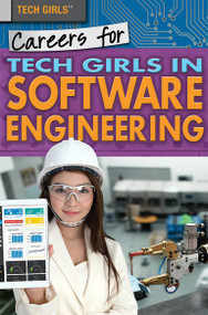 Careers for Tech Girls in Software Engineering by Sarah Rose Dahnke, 9781508180241