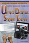 Career Building Through Using Digital Story Tools by Jason Glaser, 9781477717356