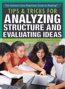 Tips & Tricks for Analyzing Structure and Evaluating Ideas by Sandra K. Athans, Robin W. Parente, 9781477775370