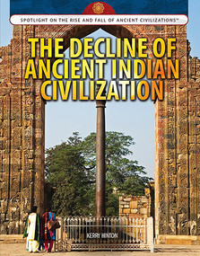 The Decline of Ancient Indian Civilization by Kerry Hinton, 9781477789261